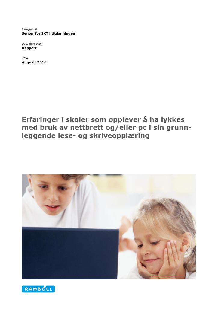 Forsiden av dokumentet Erfaringer i skoler som opplever å ha lykkes med bruk av nettbrett og/eller pc i sin grunnleggende lese- og skriveopplæring