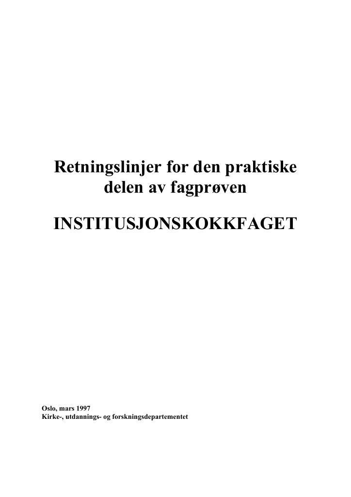 Forsiden av dokumentet Retningslinjer for den praktiske delen av fagprøven : INSTITUSJONSKOKKFAGET