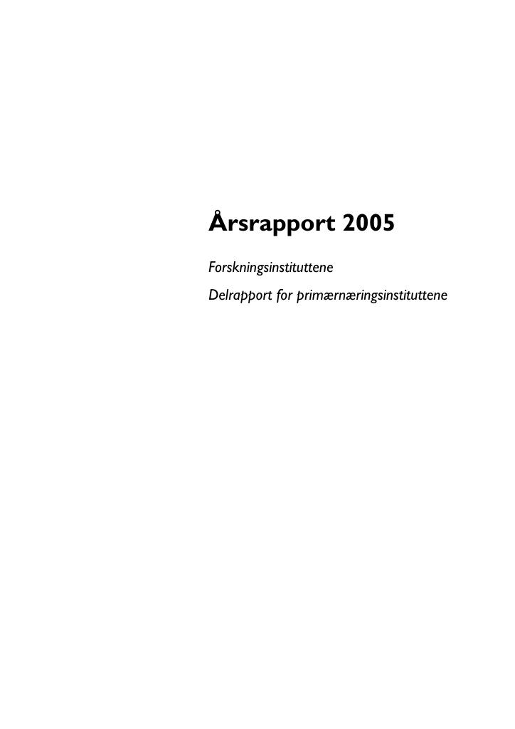 Forsiden av dokumentet Årsrapport 2005 - Delrapport for primærnæringsinstituttene