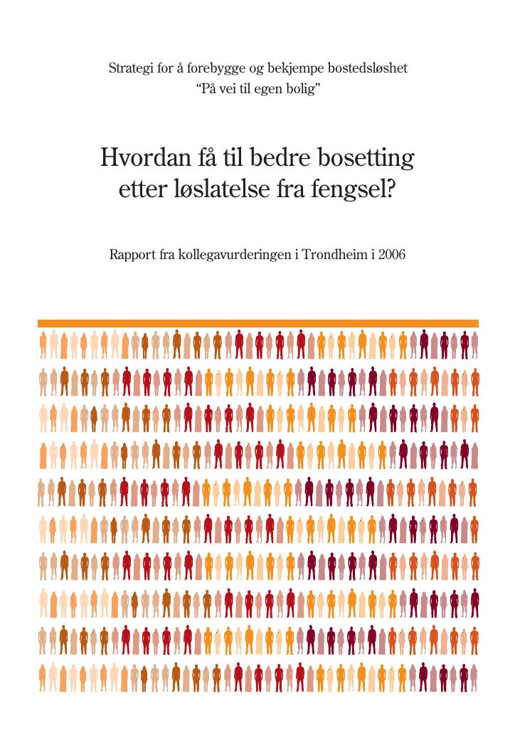 Forsiden av dokumentet Hvordan få til bedre bosetting etter løslatelse fra fengsel?