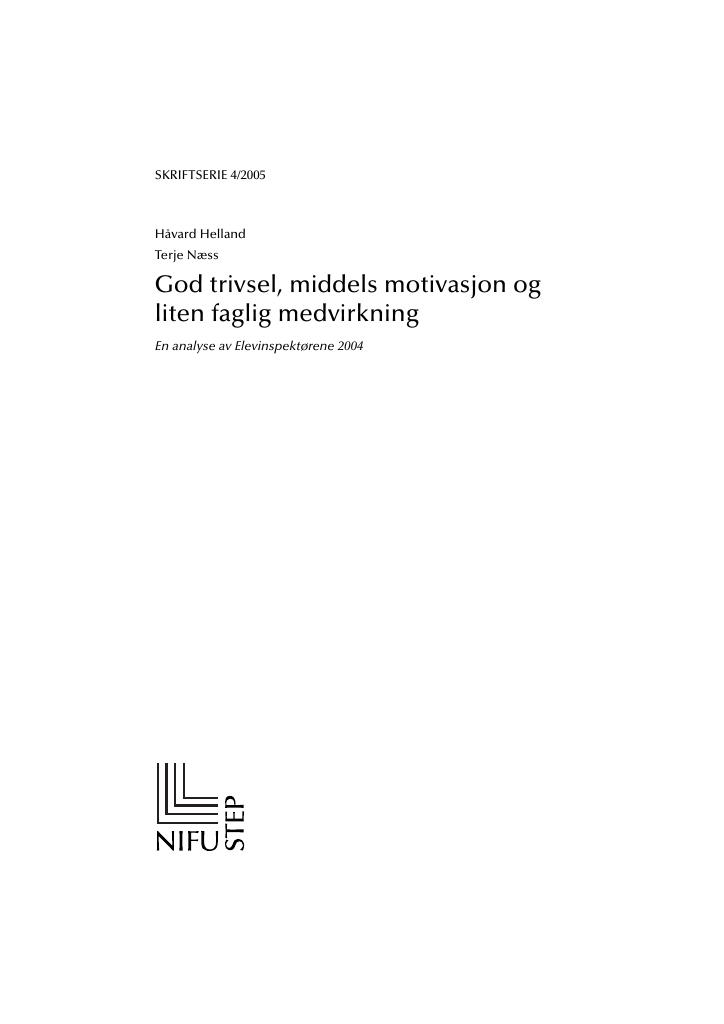 Forsiden av dokumentet God trivsel, middels motivasjon og liten faglig medvirkning