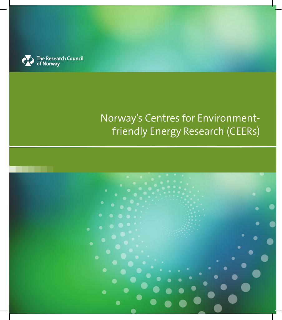 Forsiden av dokumentet Norway`s Centres for Environment-friendly Energy Research (CEERS)