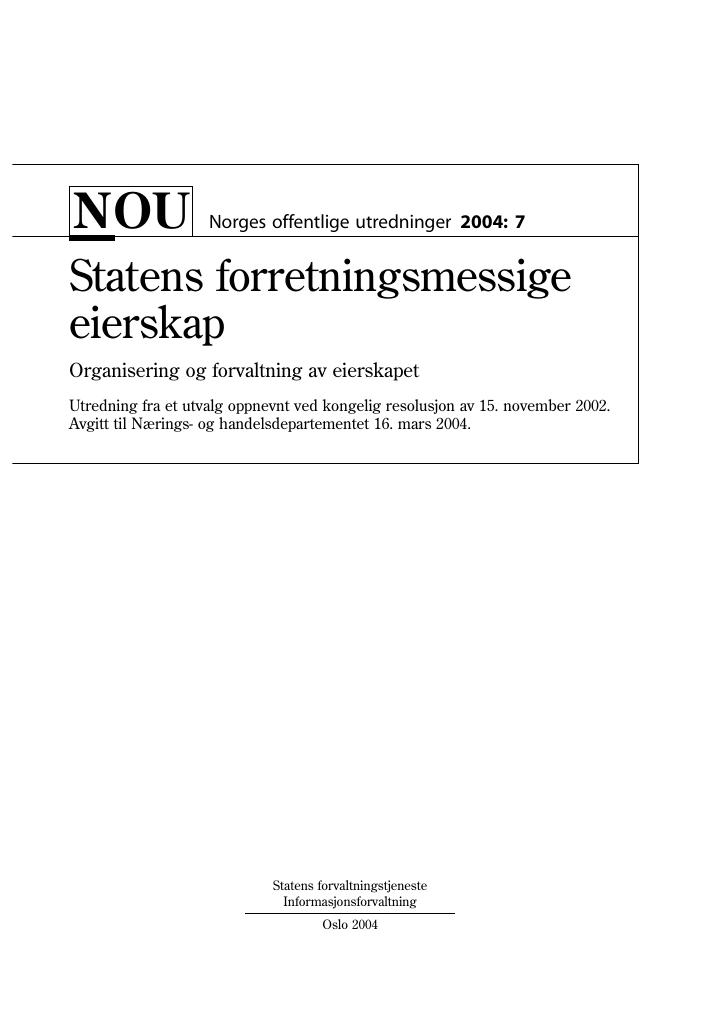 Forsiden av dokumentet NOU 2004: 7 - Statens forretningsmessige eierskap