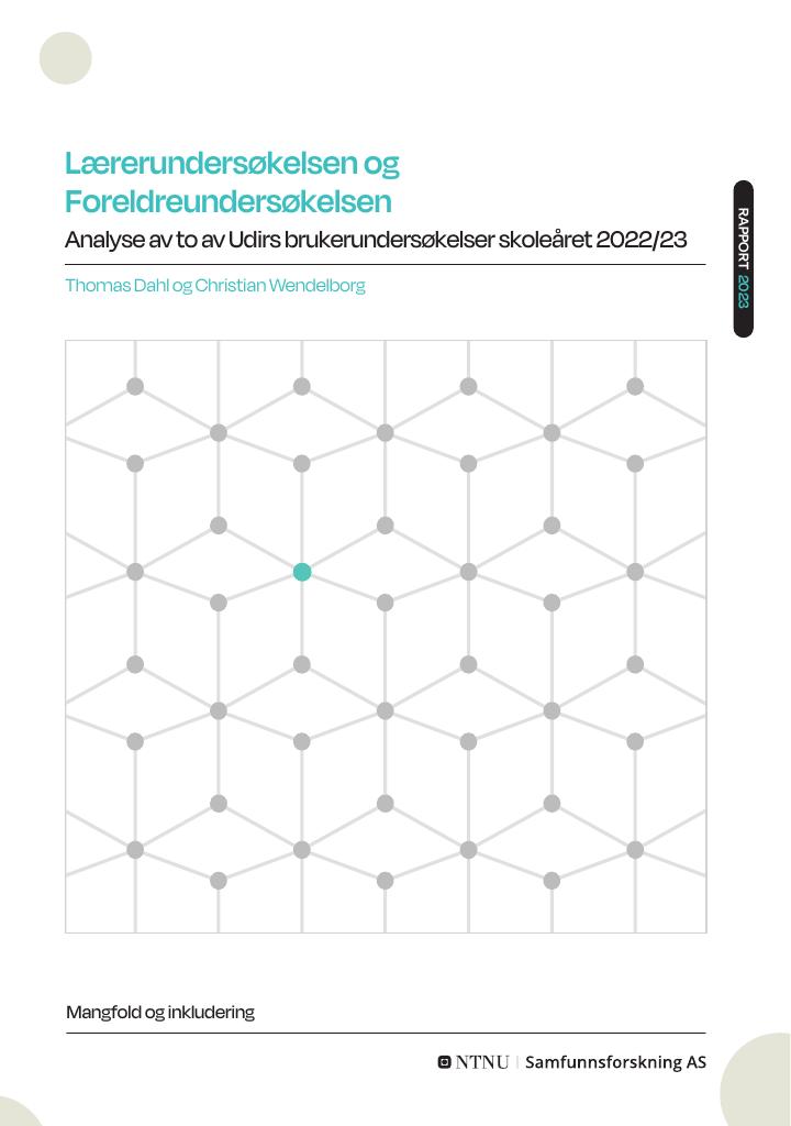 Forsiden av dokumentet Lærerundersøkelsen og Foreldreundersøkelsen : analyse av to av Udirs brukerundersøkelser skoleåret 2022/23
