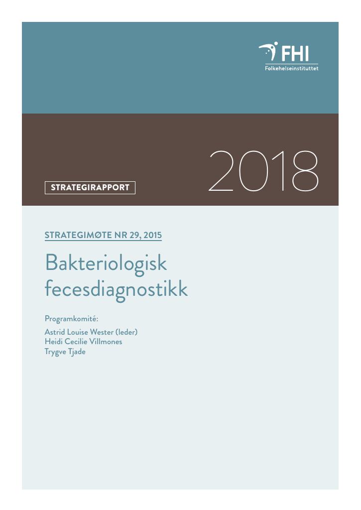 Forsiden av dokumentet Strategimøte nr 29, 2015 Bakteriologisk fecesdiagnostikk