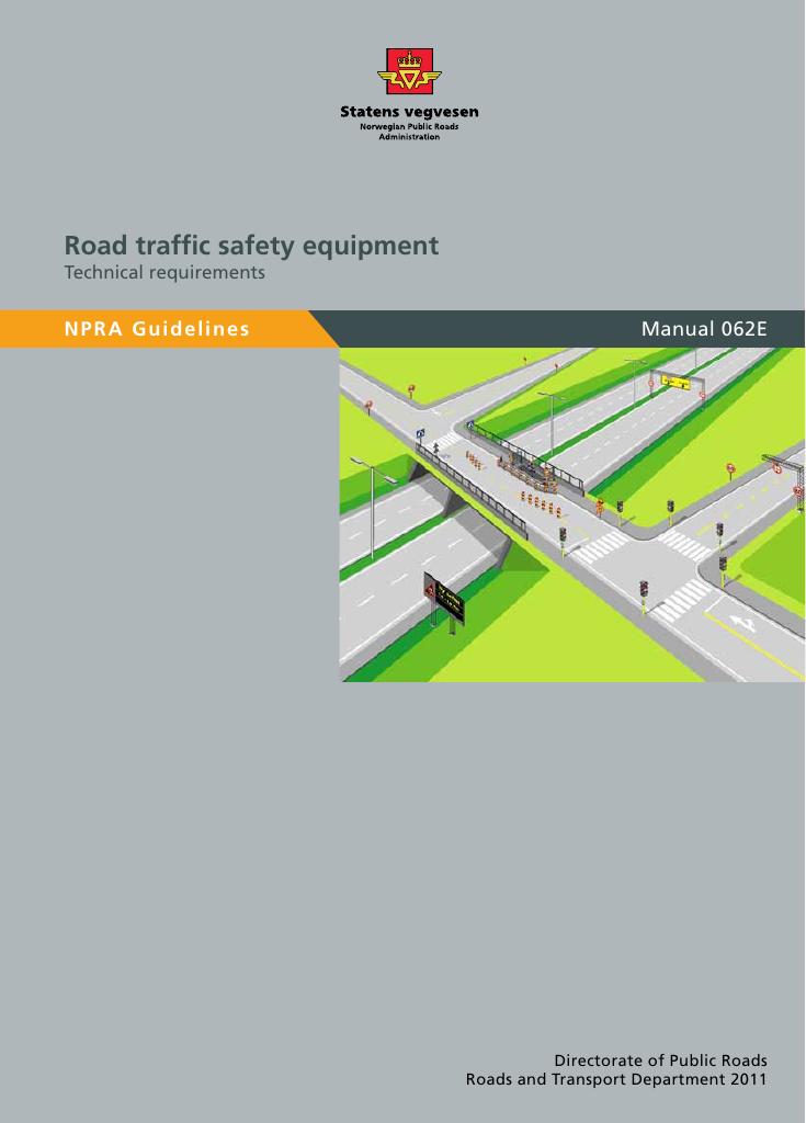 Forsiden av dokumentet Road traffic safety equipment : technical requirements : [Handbook 062E]