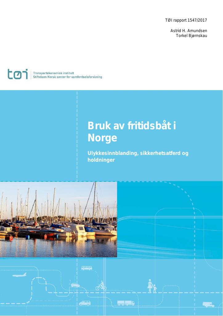 Forsiden av dokumentet Bruk av fritidsbåt i Norge : ulykkesinnblanding, sikkerhetsatferd og holdninger