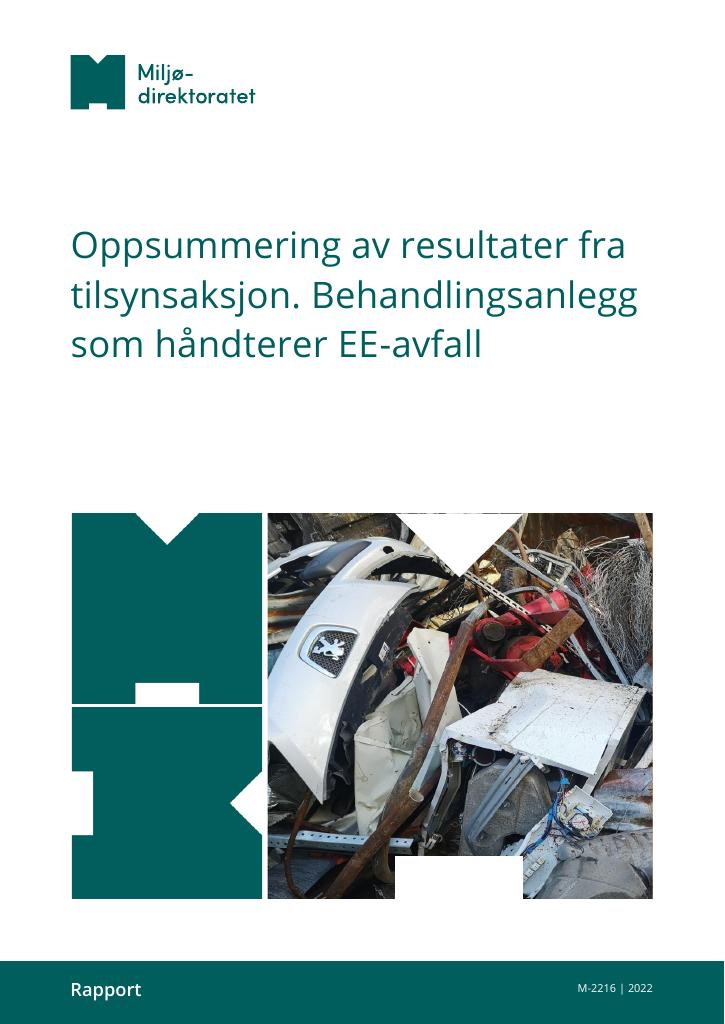 Forsiden av dokumentet Oppsummering av resultater fra tilsynsaksjon : behandlingsanlegg som håndterer EE-avfall