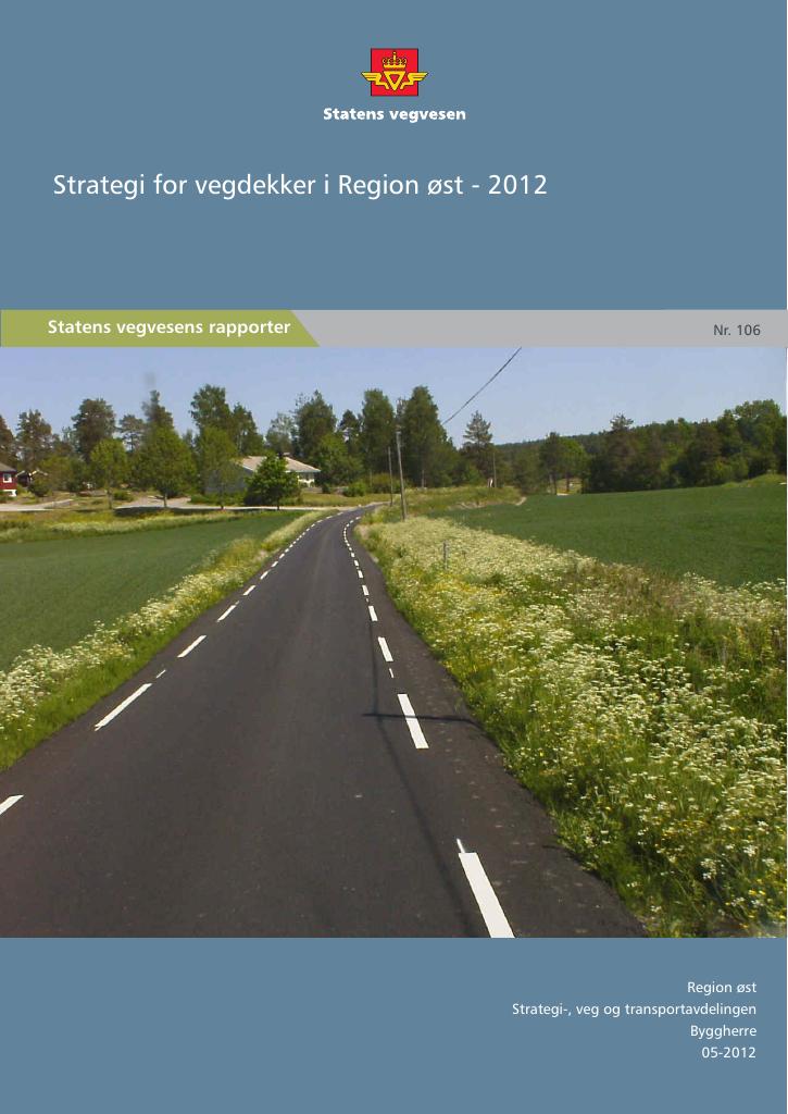 Forsiden av dokumentet Strategi for vegdekker i Region øst - 2012