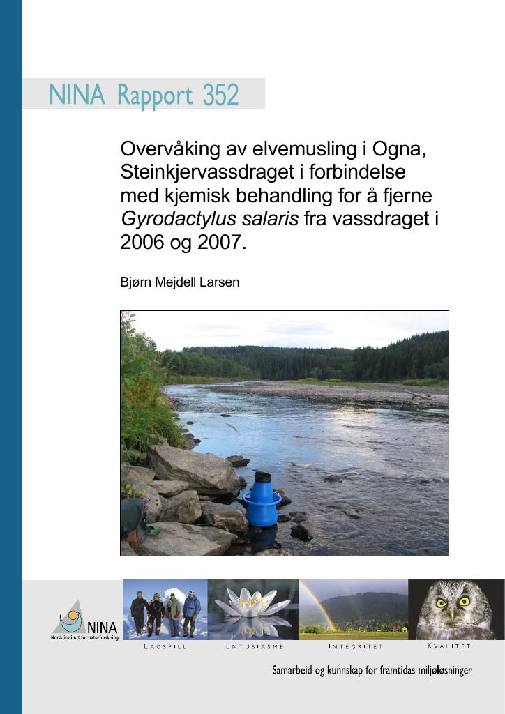 Forsiden av dokumentet Overvåking av elvemusling i Ogna, Steinkjervassdraget i forbindelse med kjemisk behandling for å fjerne Gyrodactylus salaris fra vassdraget i 2006 og 2007.