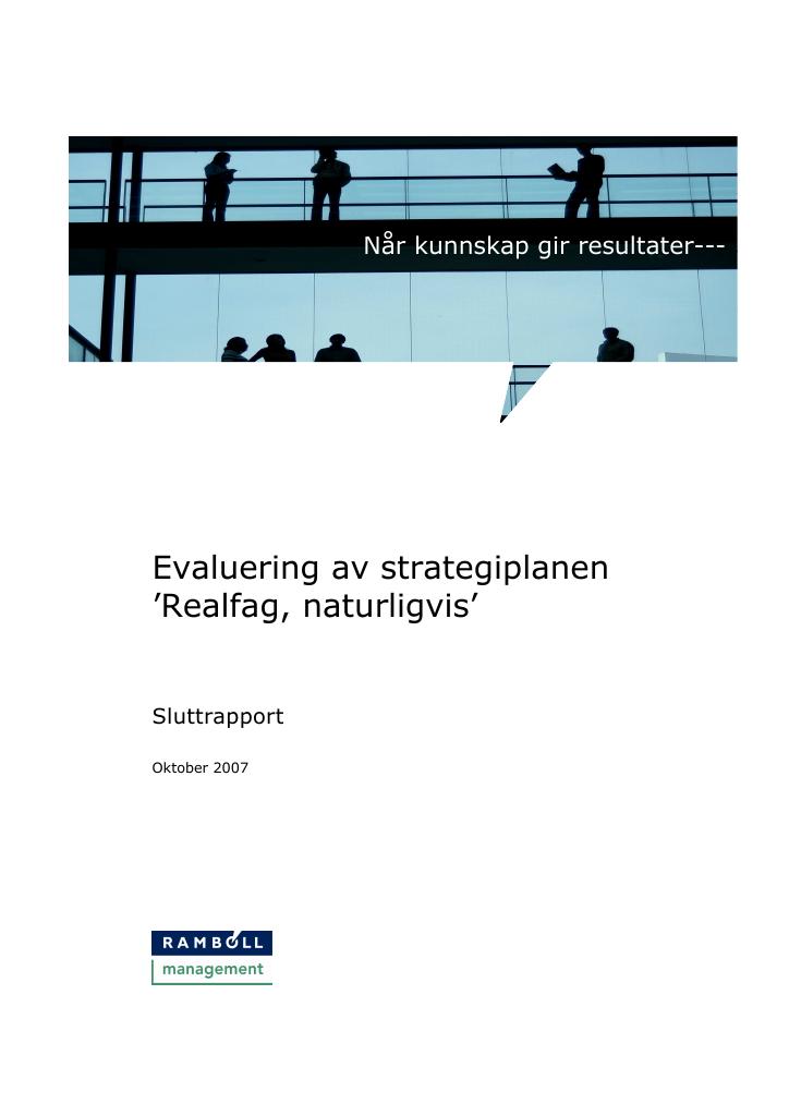 Forsiden av dokumentet Realfag, naturligvis - evaluering av strategiplanen, sluttrapport 2007