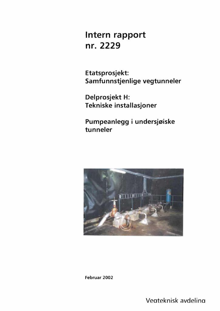 Forsiden av dokumentet Samfunnstjenlige vegtunneler. Delprosjekt H: Tekniske installasjoner. Pumpeanlegg i undersjøiske tunneler