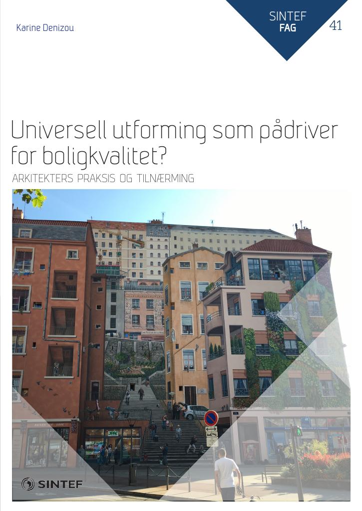 Forsiden av dokumentet Universell utforming som pådriver for boligkvalitet?