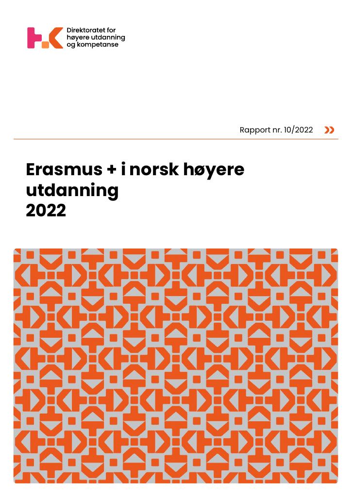 Forsiden av dokumentet Erasmus+ i norsk høyere utdanning 2022