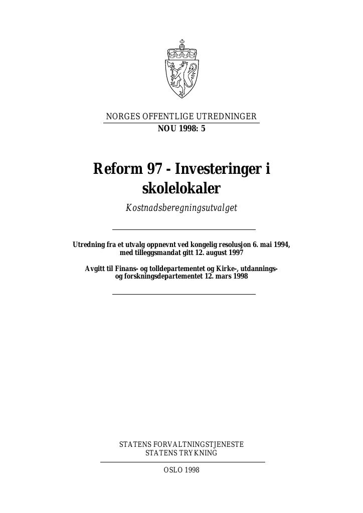 Forsiden av dokumentet NOU 1998: 5 - Reform 97 - Investeringer i skolelokaler