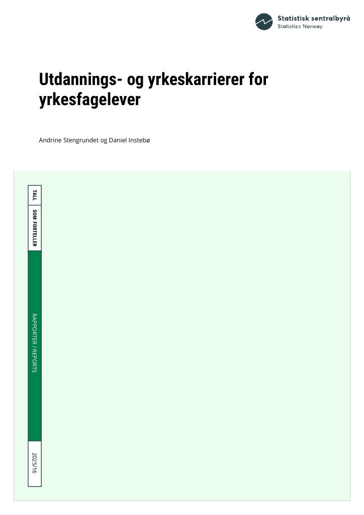 Forsiden av dokumentet Utdannings- og yrkeskarrierer for yrkesfagelever