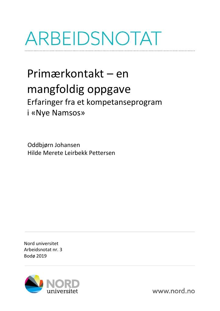 Forsiden av dokumentet Primærkontakt - en mangfoldig oppgave : erfaringer fra et kompetanseprogram i "Nye Namsos" : en del av prosjektet "Omfattende tjenester i andres hjem"