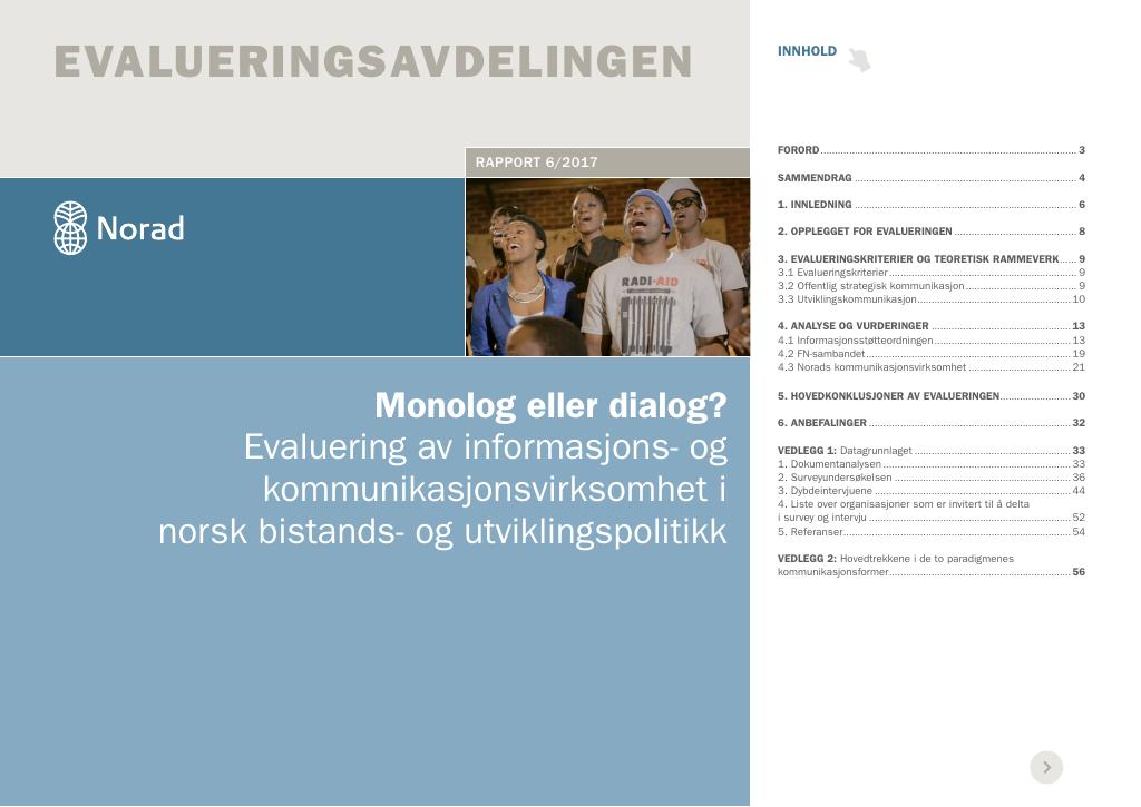 Forsiden av dokumentet Monolog eller dialog? Evaluering av informasjons- og kommunikasjonsvirksomhet i norsk bistands- og utviklingspolitikk