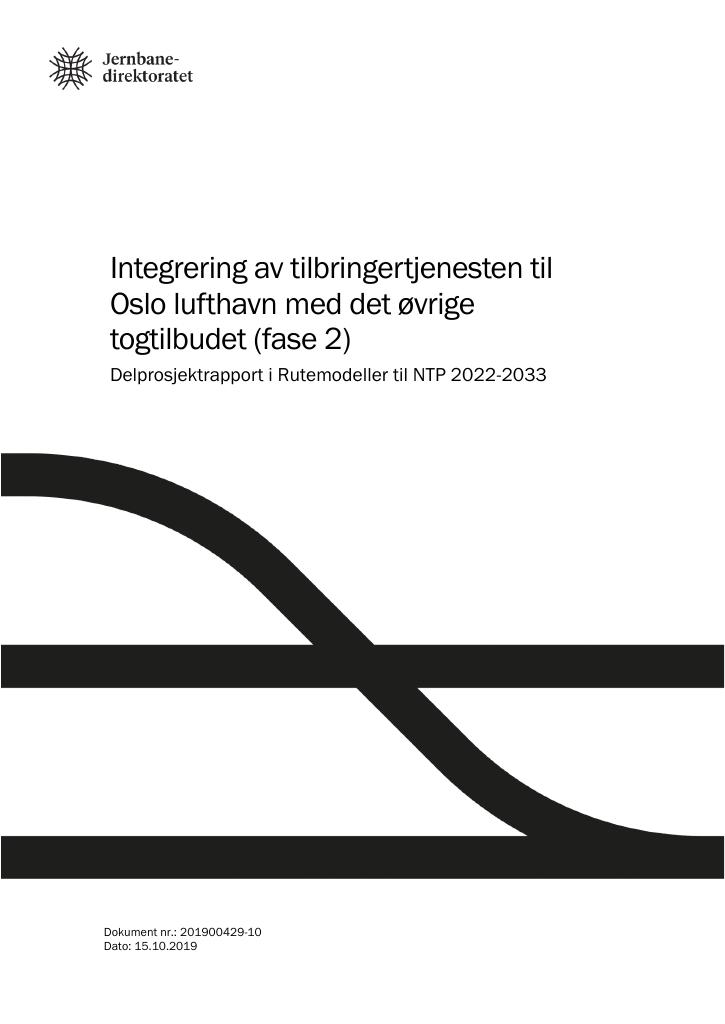 Forsiden av dokumentet Integrering av tilbringertjenesten til Oslo lufthavn med det øvrige 
togtilbudet (fase 2)