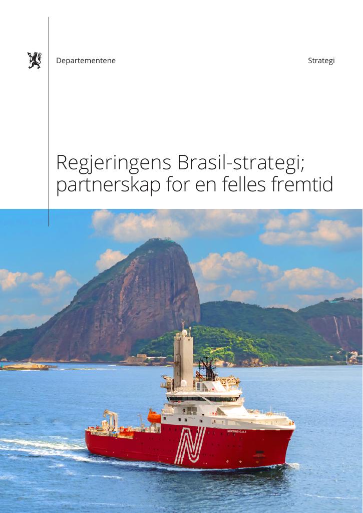 Forsiden av dokumentet Regjeringens Brasil-strategi; partnerskap for felles fremtid