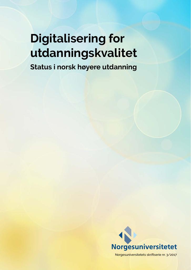 Digitalisering For Utdanningskvalitet - Status I Norsk Høyere Utdanning ...