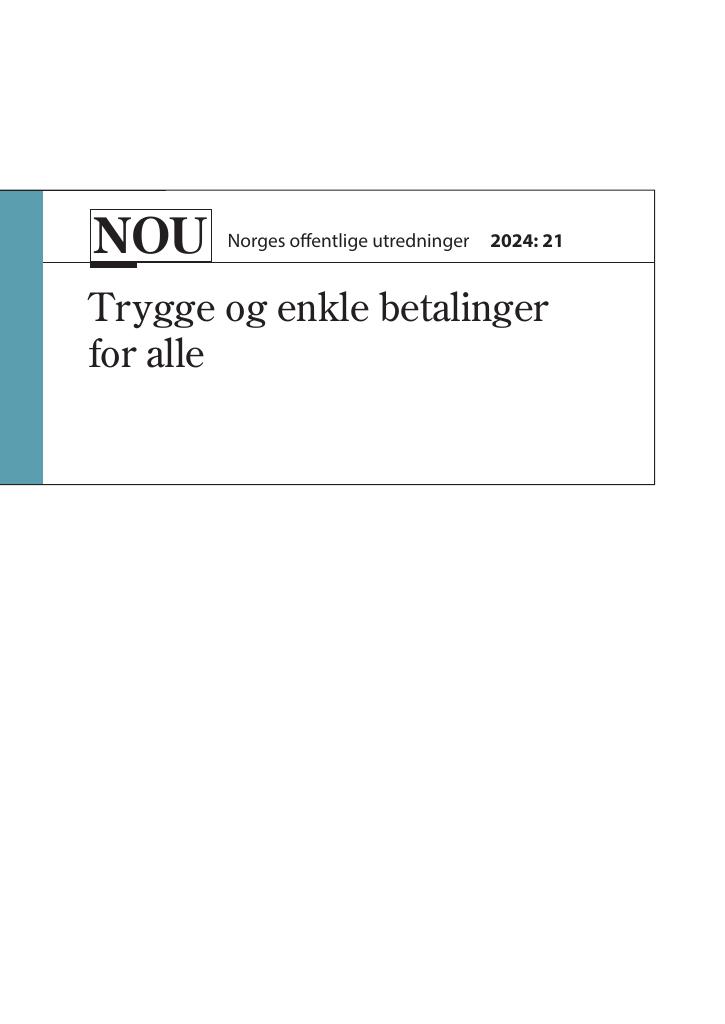 Forsiden av dokumentet NOU 2024: 21 - Trygge og enkle betalinger for alle