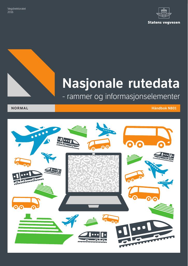 Forsiden av dokumentet Nasjonale rutedata - rammer og informasjonselementer : normal [Håndbok N801]