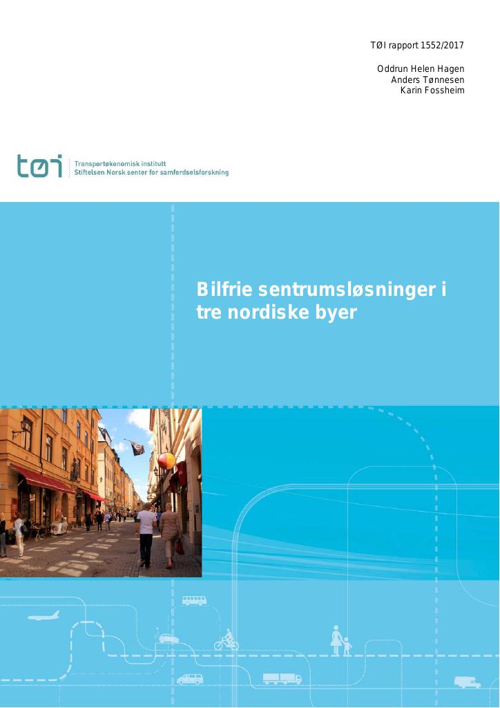 Forsiden av dokumentet Bilfrie sentrumsløsninger i tre nordiske byer