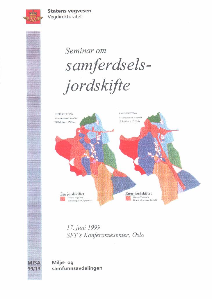 Forsiden av dokumentet Seminar om samferdselsjordskifte - 17. juni 1999