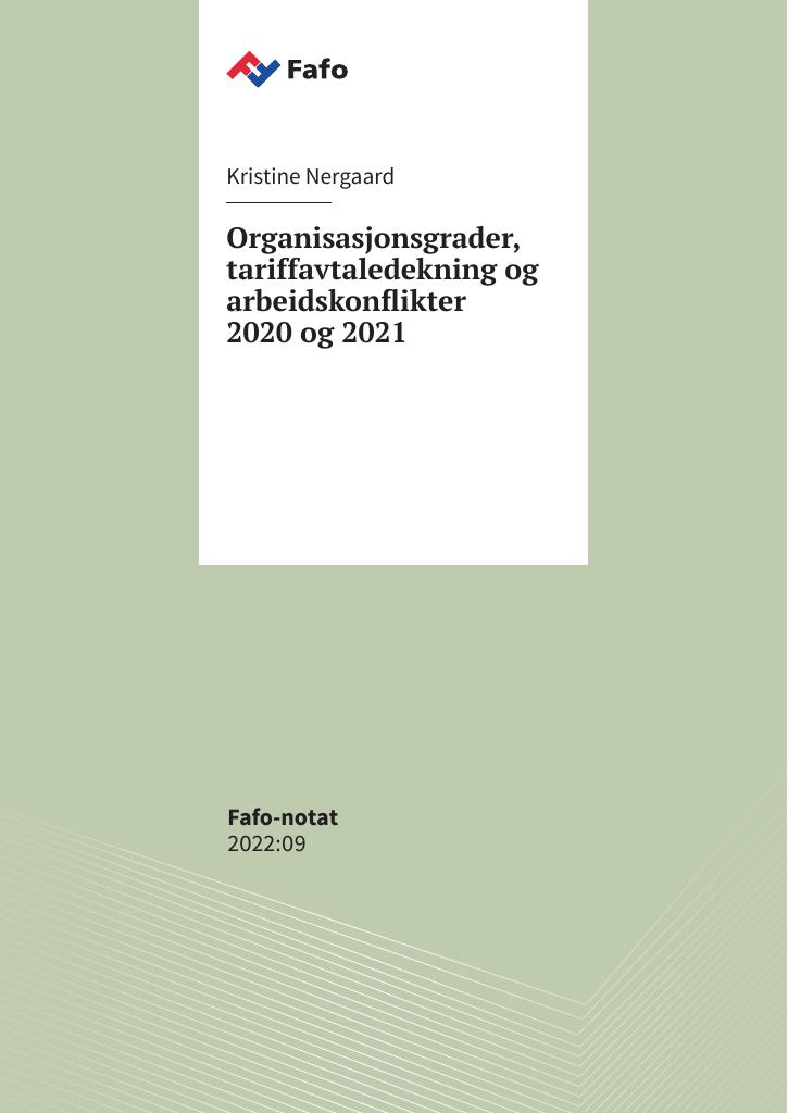 Forsiden av dokumentet Organisasjonsgrader, tariffavtaledekning og arbeidskonflikter 2020 og 2021