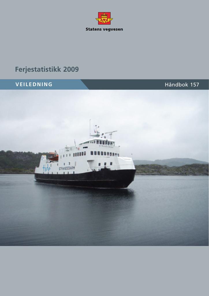 Forsiden av dokumentet Ferjestatistikk 2009 : veiledning [Håndbok 157]