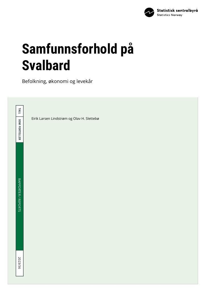 Forsiden av dokumentet Samfunnsforhold på Svalbard : Befolkning, økonomi og levekår